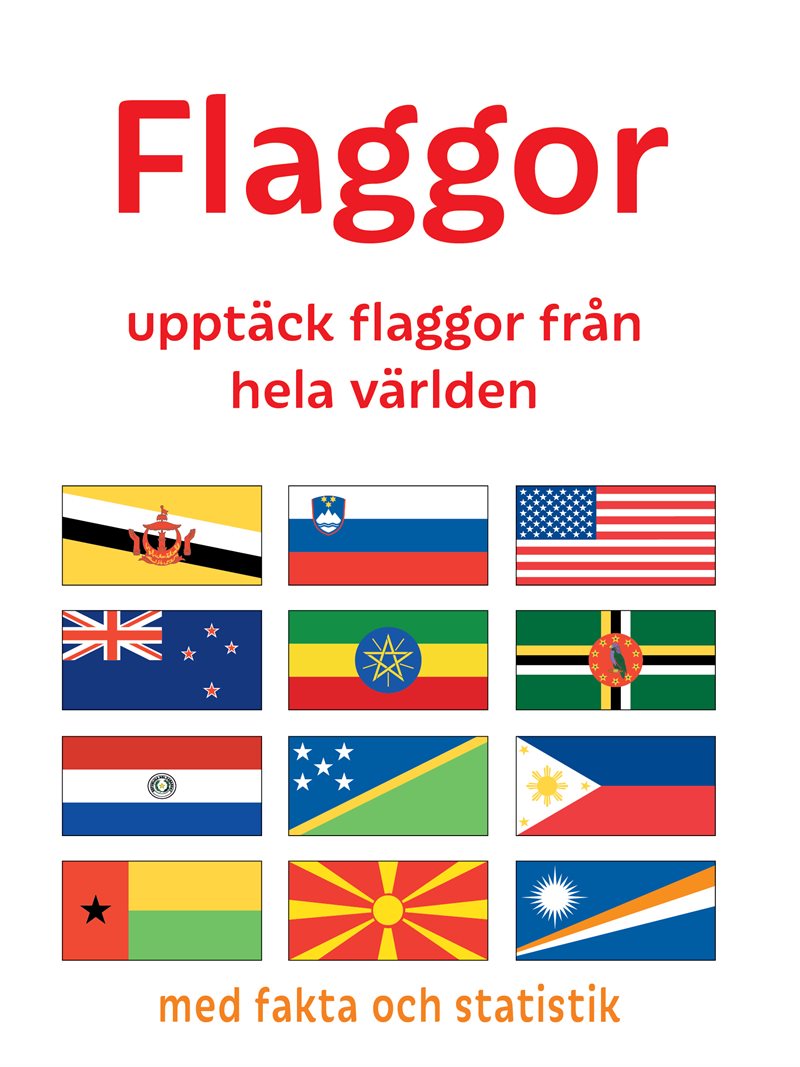 Flaggor : upptäck flaggor från hela världen