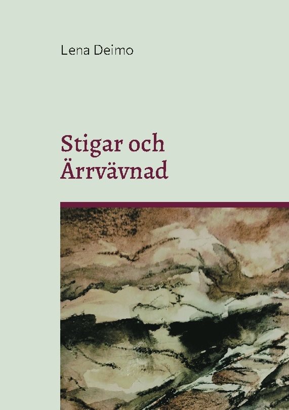 Stigar och ärrvävnad : en resa genom släktleden i ord och bild