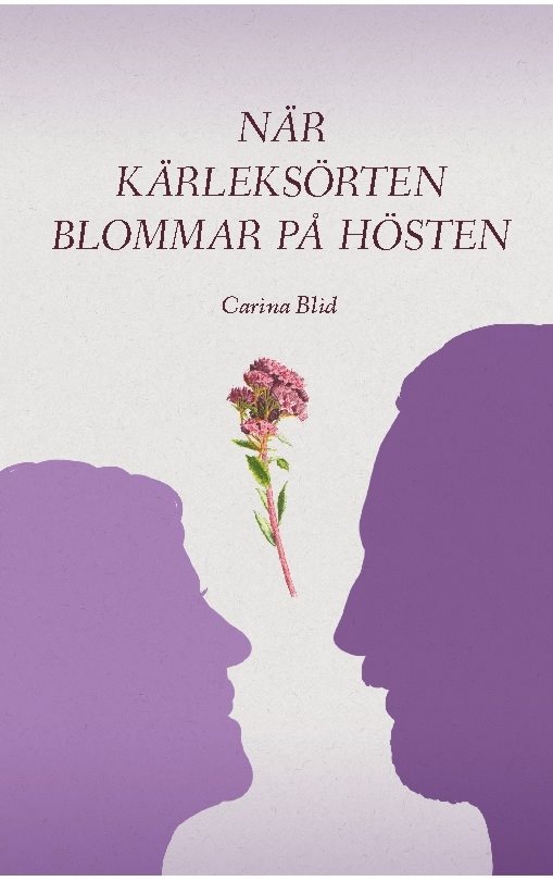 När kärleksörten blommar på hösten