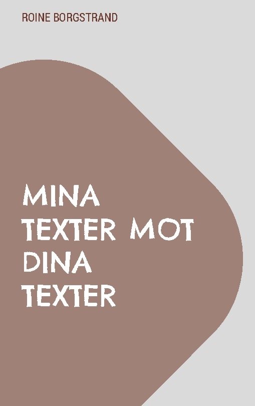 Mina texter mot dina texter