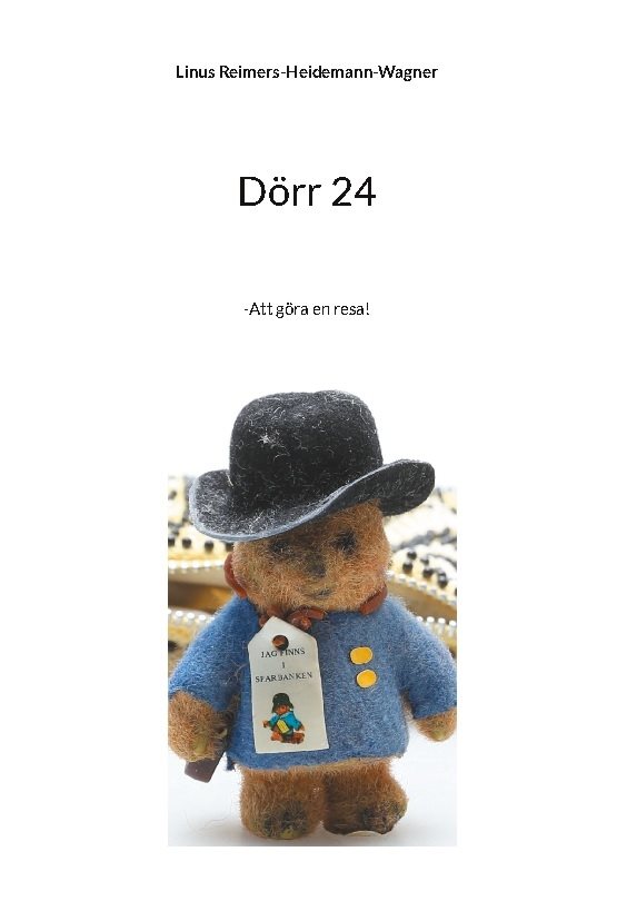 Dörr 24 : att göra en resa!