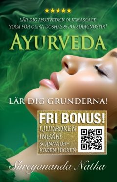 Ayurveda : lär dig grunderna (ljudboken ingår!)