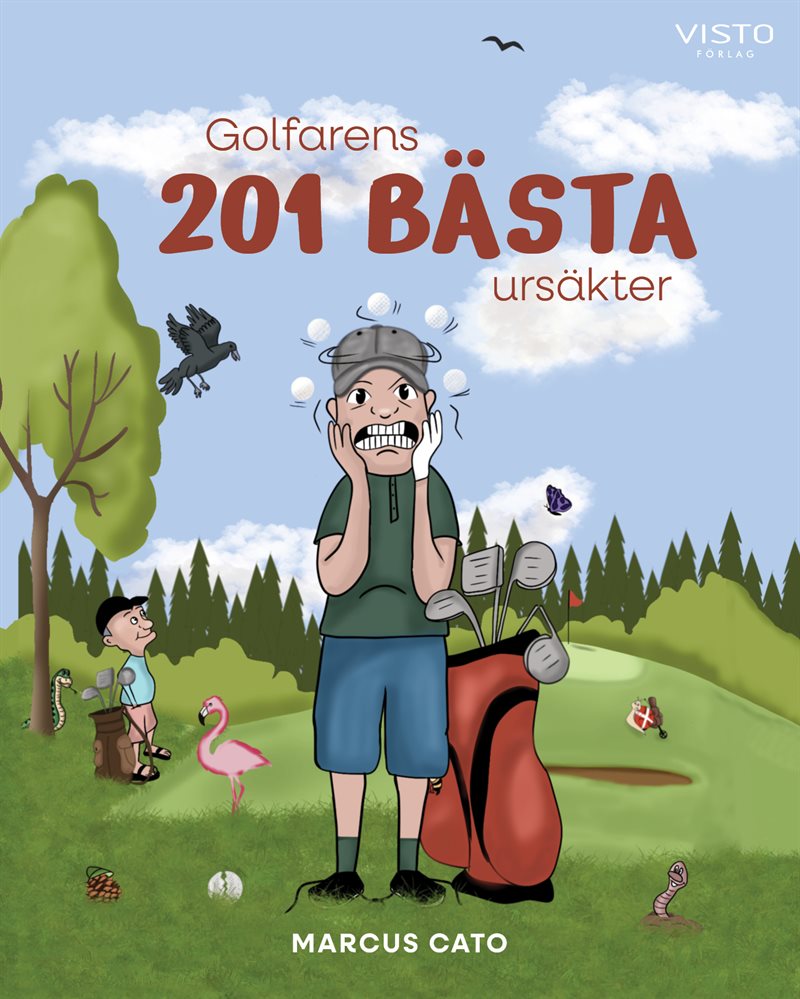 Golfarens 201 bästa ursäkter