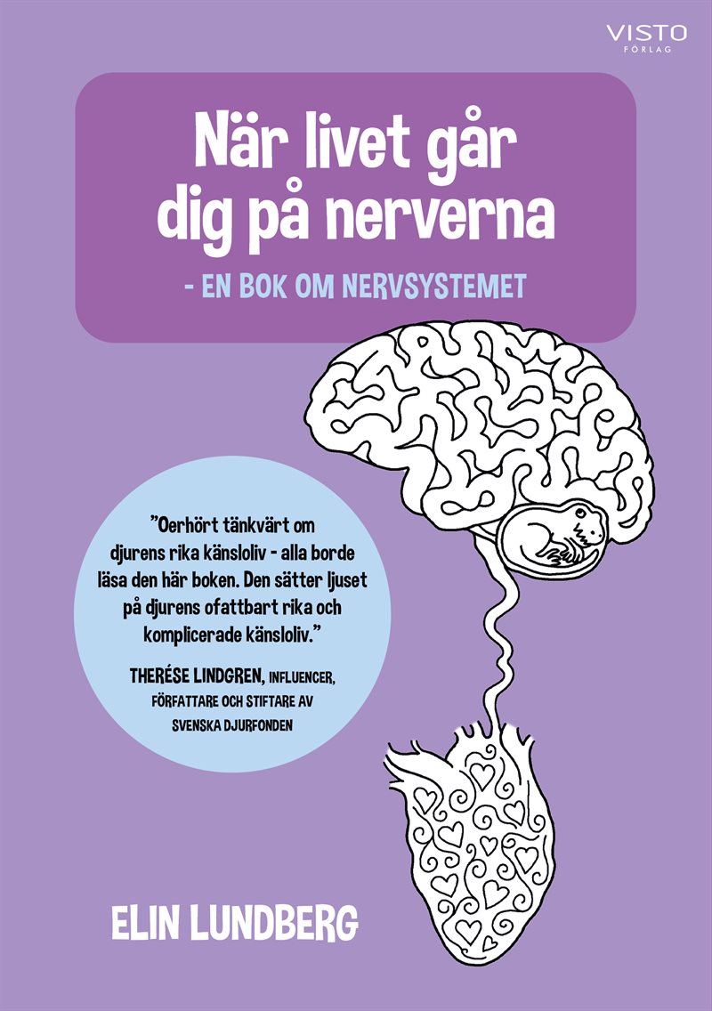 När livet går dig på nerverna : en bok om nervsystemet