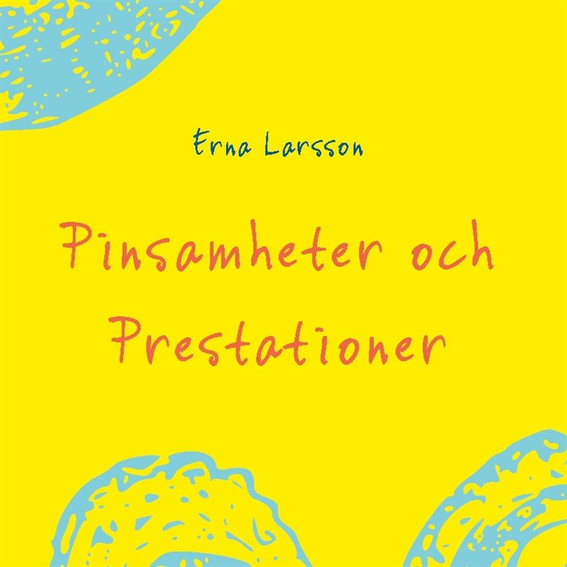 Pinsamheter och Prestationer