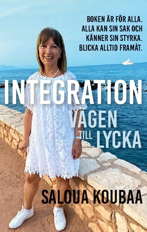 Integration : är vägen till lycka kärlek & hälsa - låt oss vara tydliga