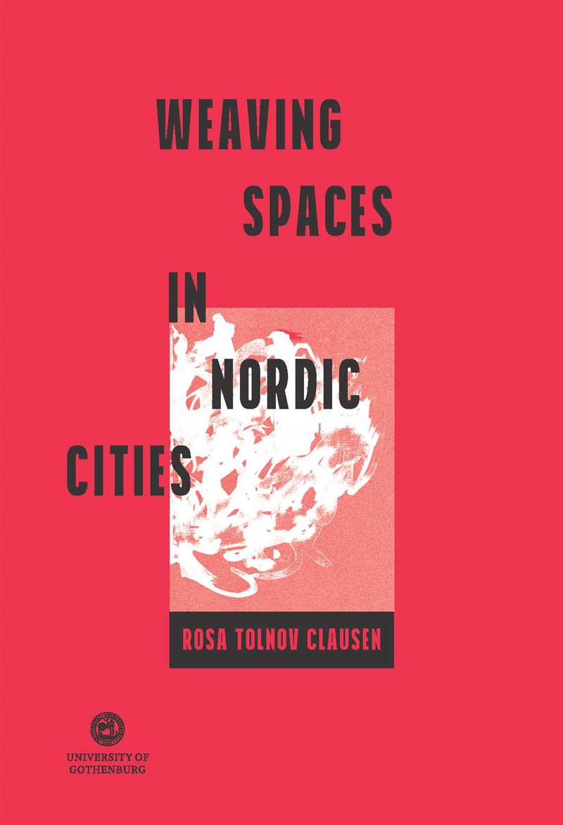 Weaving spaces in Nordic cities