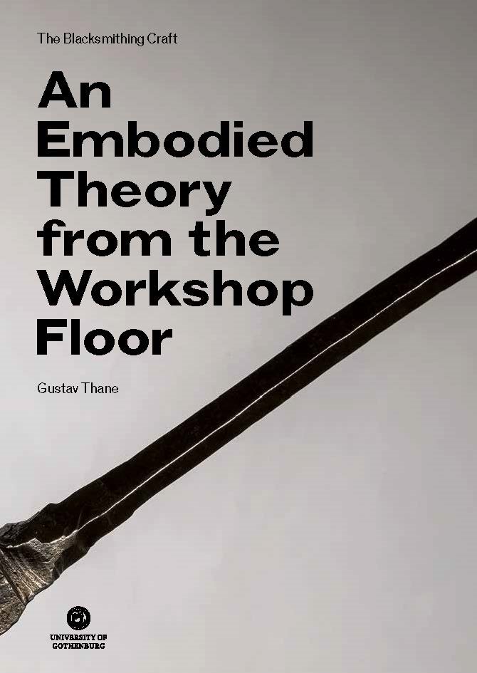 The Blacksmithing Craft: An Embodied Theory from the Workshop Floor