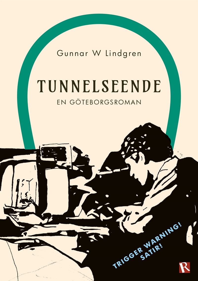 Tunnelseende : en göteborgsroman