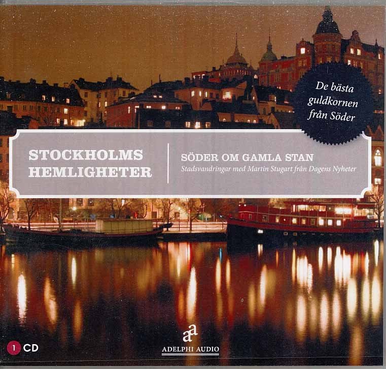 Stockholms hemligheter : söder om Gamla Stan