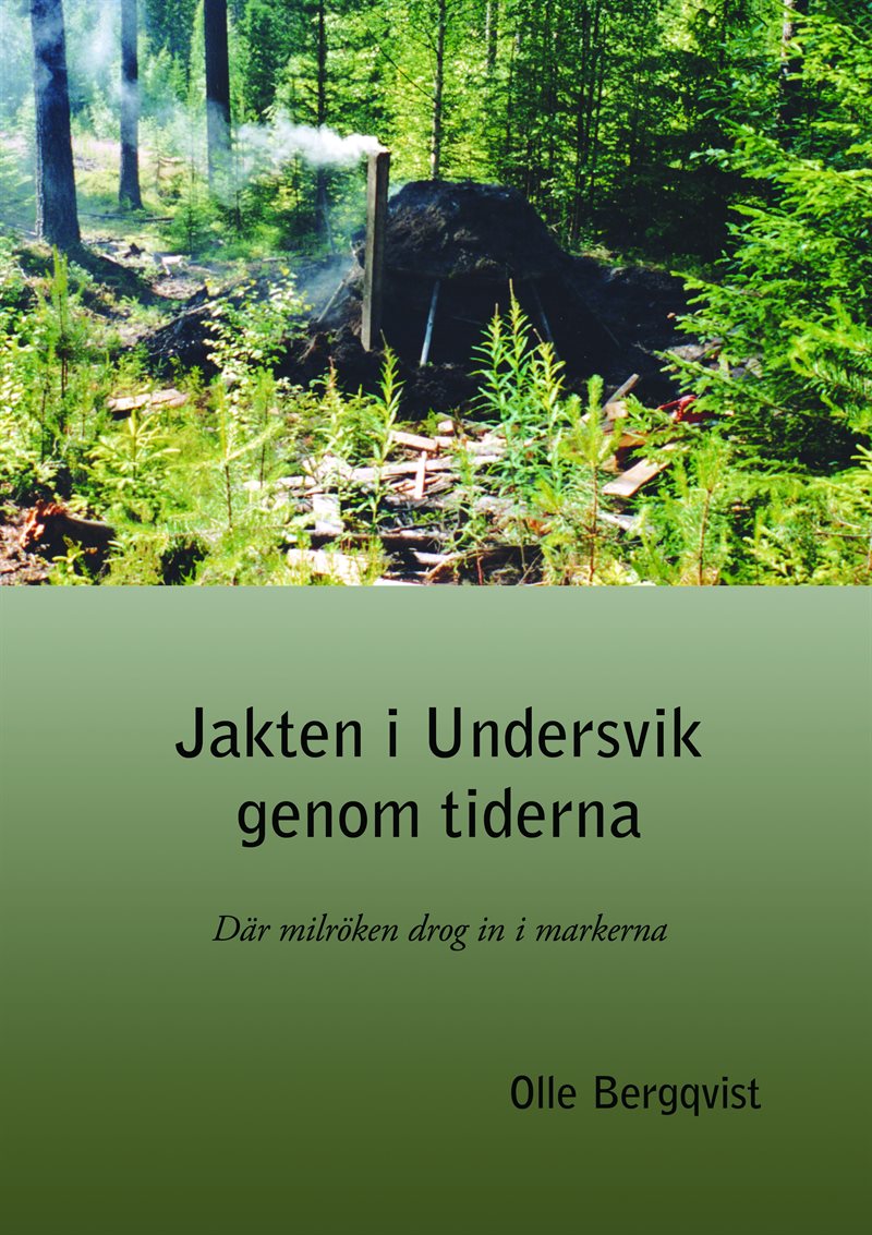 Jakten i Undersvik genom tiderna