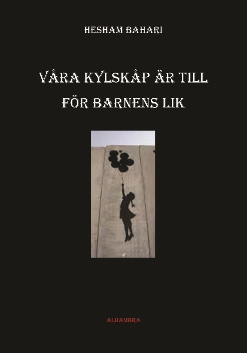 Våra kylskåp är till för barnens lik