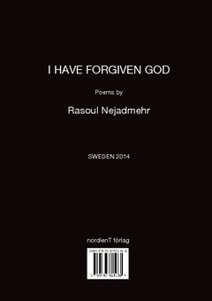 I have forgiven God