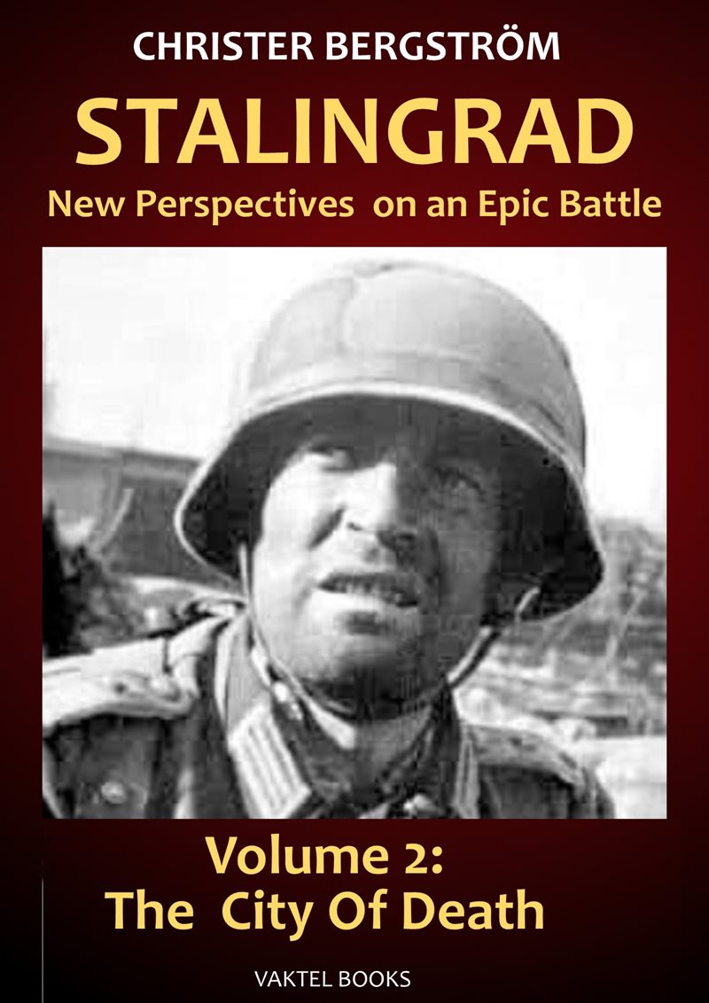 Stalingrad - new perspectives on an epic battle. Volume 2, The city of death