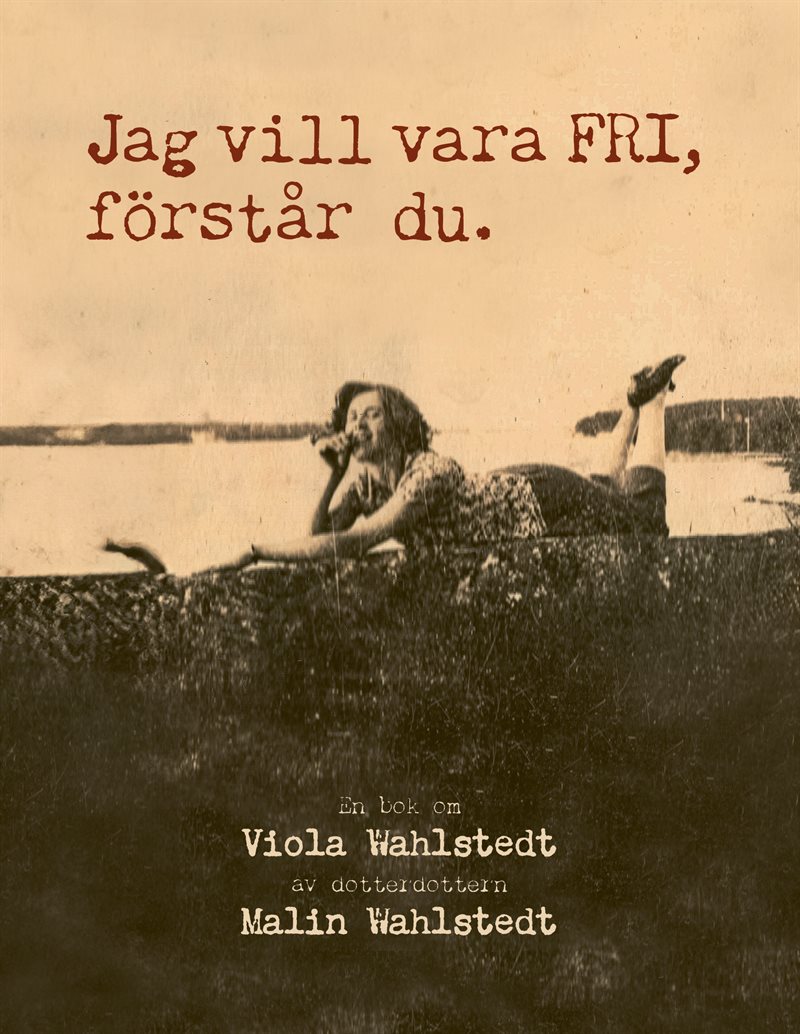 Jag vill vara fri, förstår du?