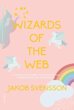 Wizards of the web : an outsider