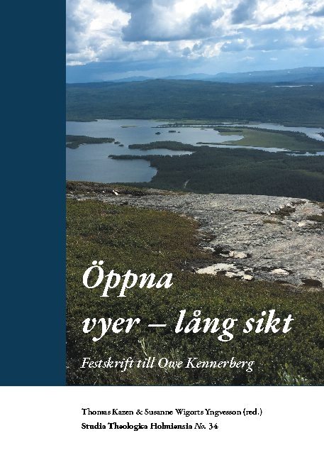 Öppna vyer - lång sikt : festskrift till Owe Kennerberg