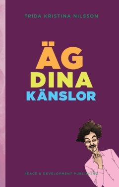 Äg dina känslor : (Lekfullt Lila)