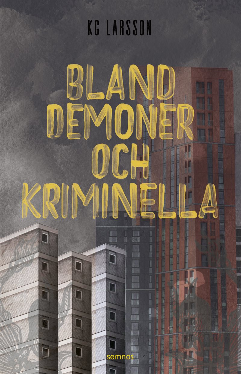 Bland demoner och kriminella