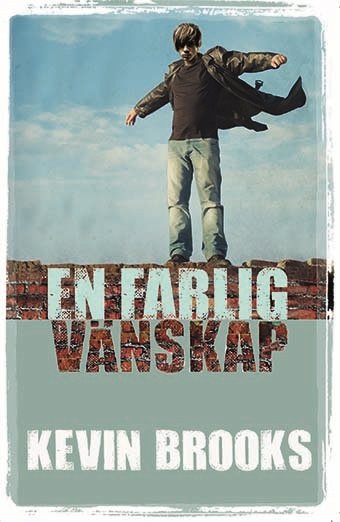 En farlig vänskap