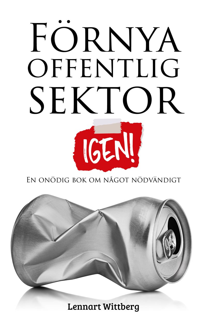 Förnya offentlig sektor : igen!