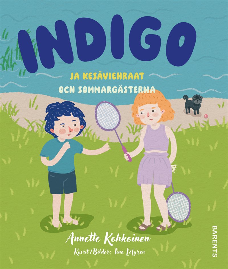 Indigo ja kesäviehraat och sommargästerna