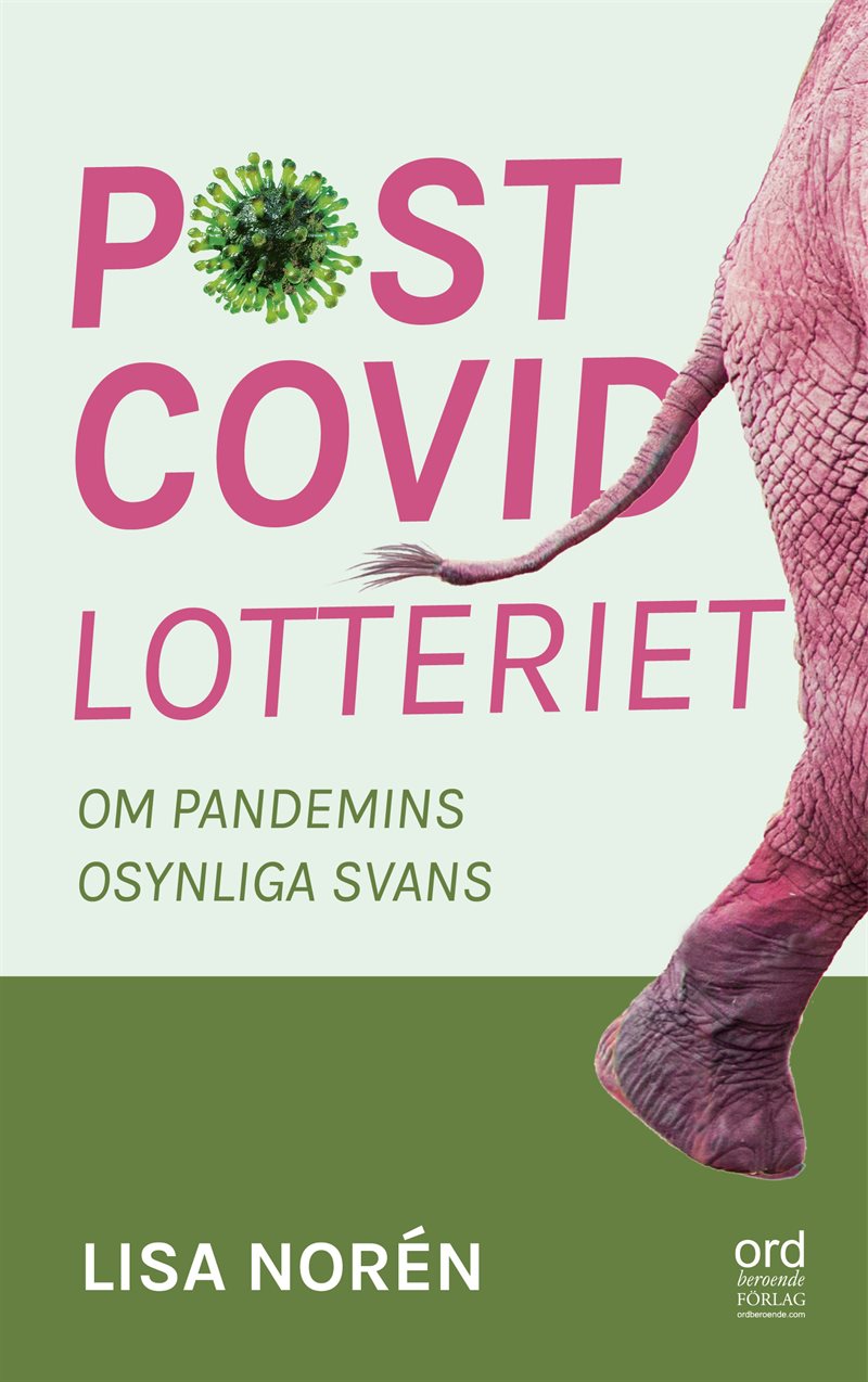 Postcovidlotteriet : om pandemins osynliga svans