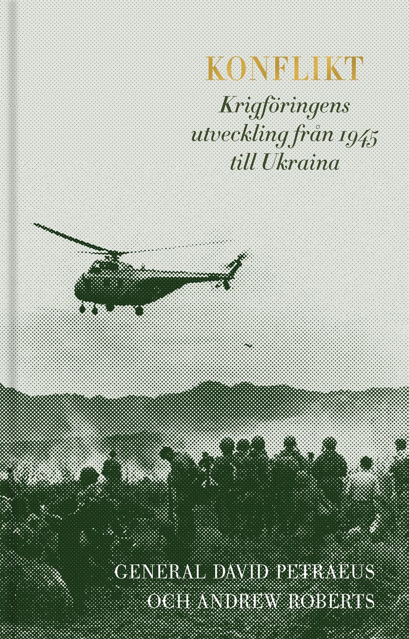 Konflikt : krigföringens utveckling från 1945 till Ukraina