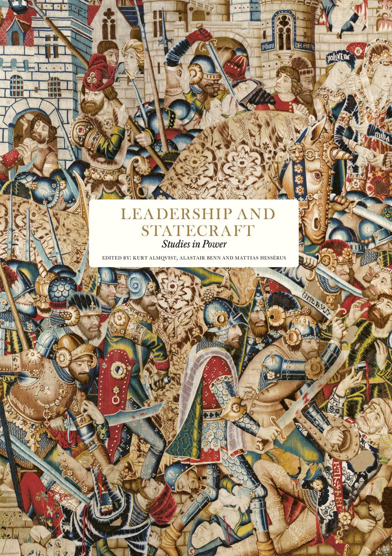 Leadership and statecraft : studies in power