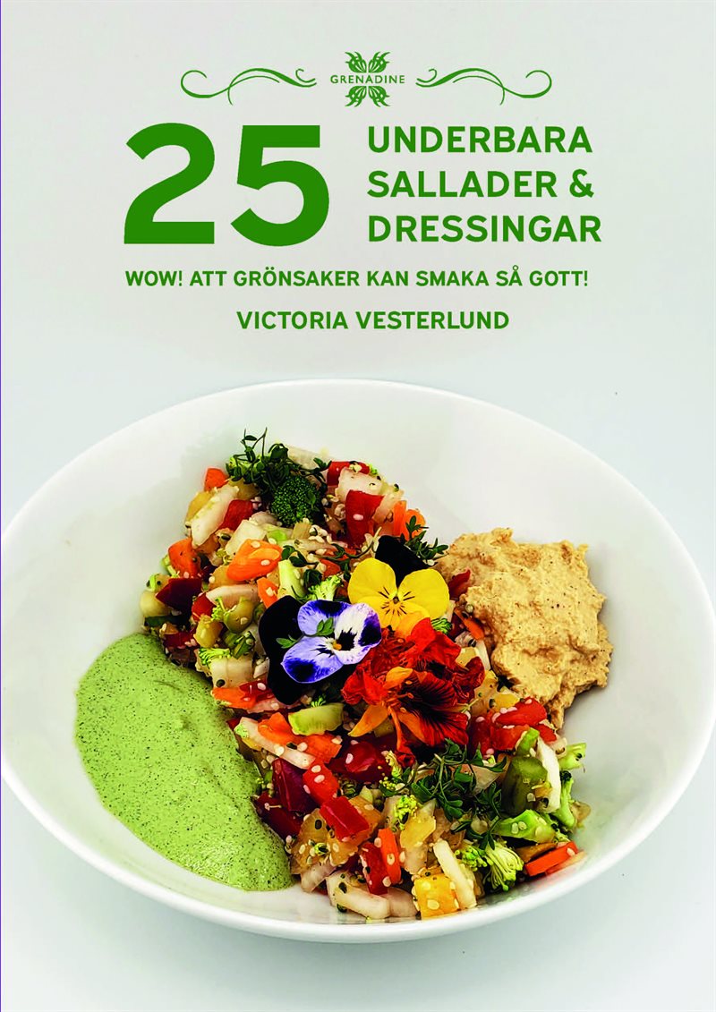 25 Underbara sallader & dressingar : WOW! Att grönsaker kan smaka så gott!