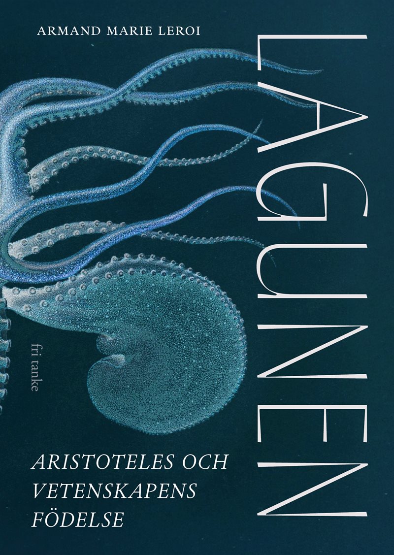 Lagunen : Aristoteles grundläggning av vetenskapen