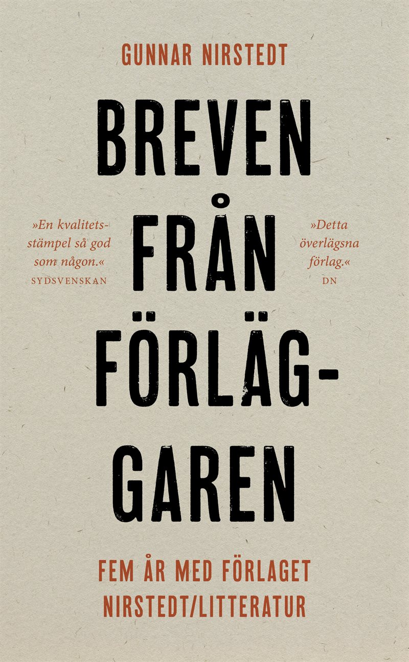 Breven från förläggaren : fem år med förlaget Nirstedt/litteratur