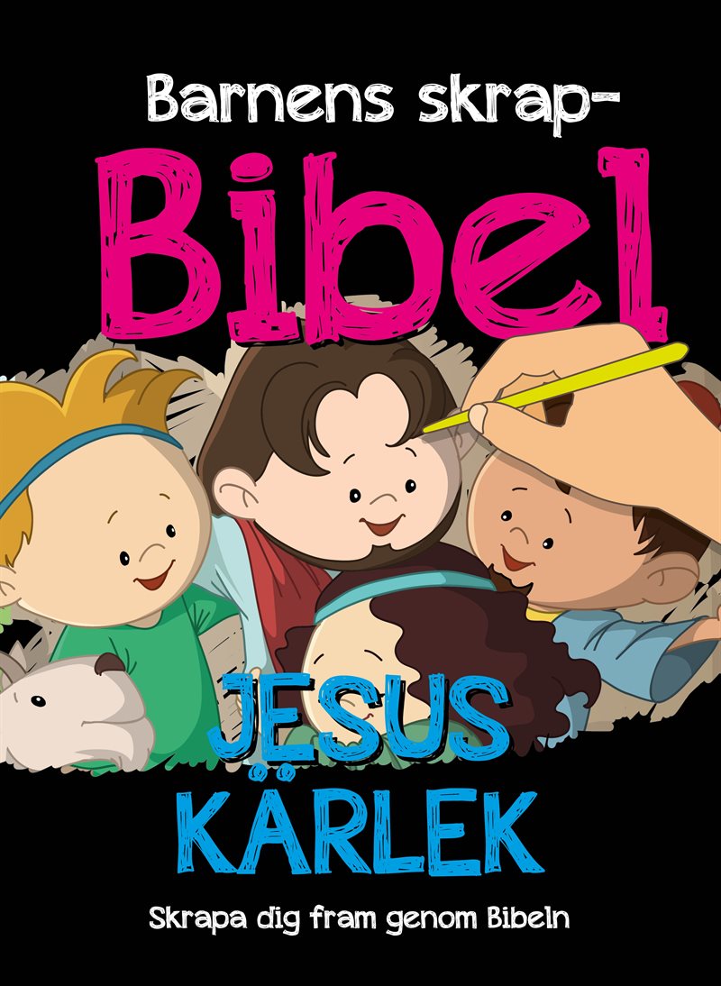 Barnens skrapbibel - Jesus kärlek