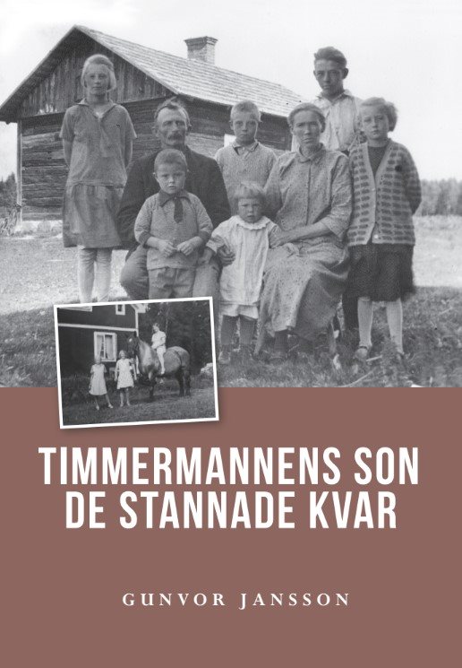 Timmermannens son : de stannade kvar