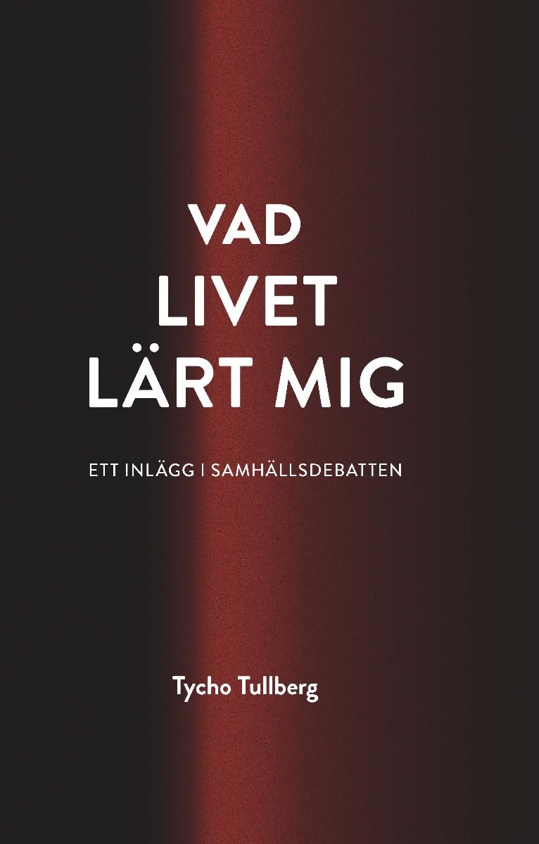 Vad livet lärt mig