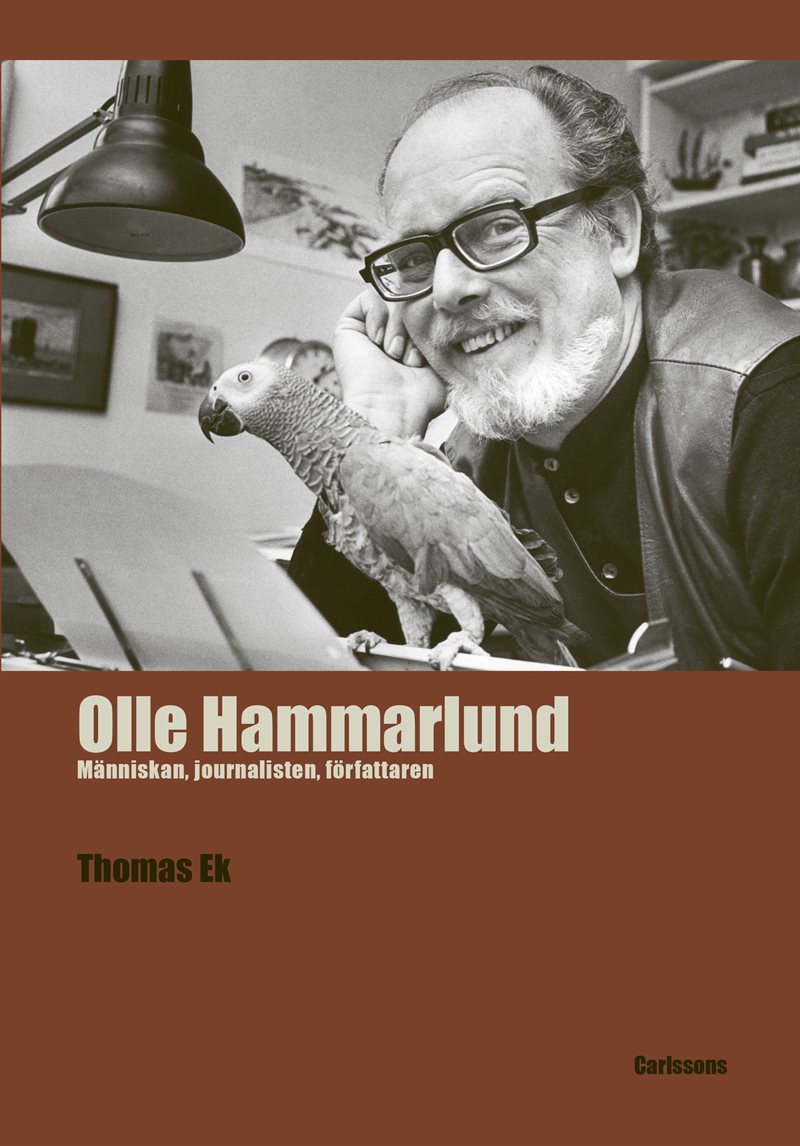 Olle Hammarlund : människan, journalisten, författaren