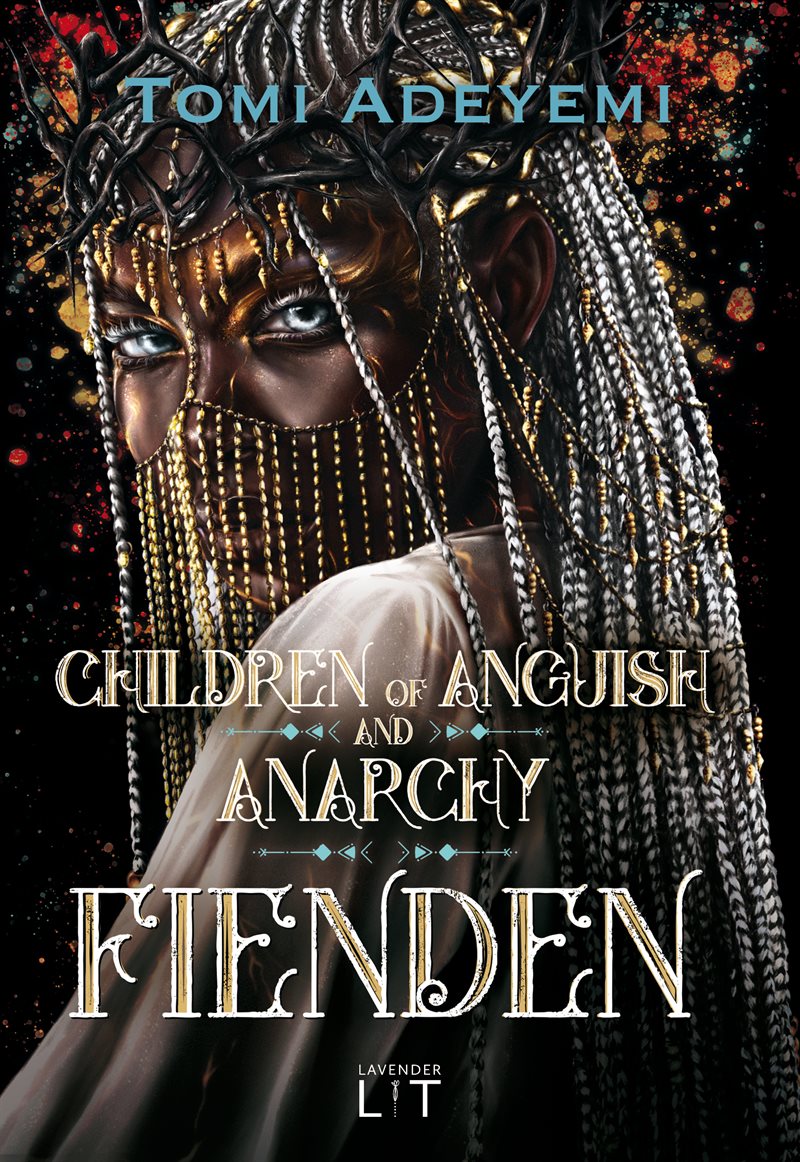 Children of anguish and anarchy. Fienden