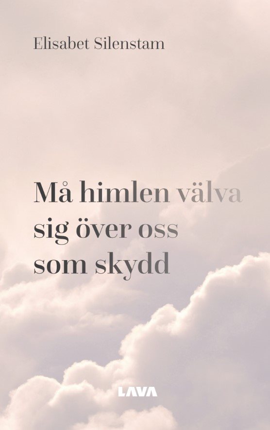 Må himlen välva sig över oss som skydd