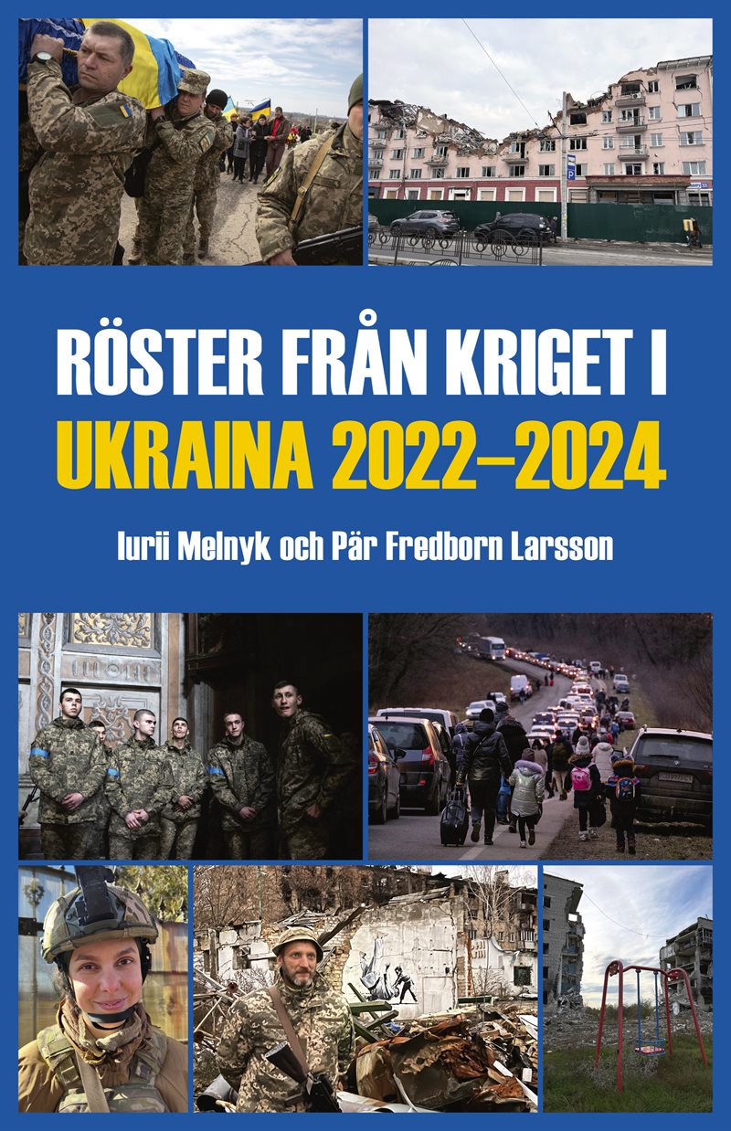 Röster från kriget i Ukraina 2022-2024