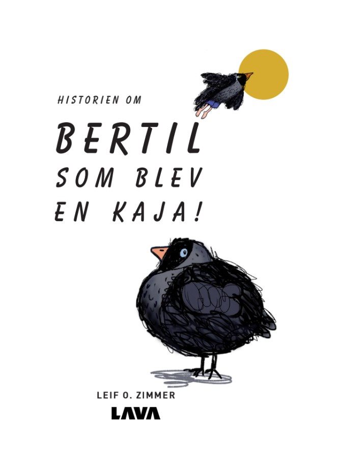 Historien om Bertil som blev en kaja