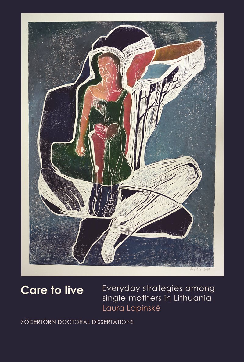 Care to live : everyday strategies among single mothers in Lithuania