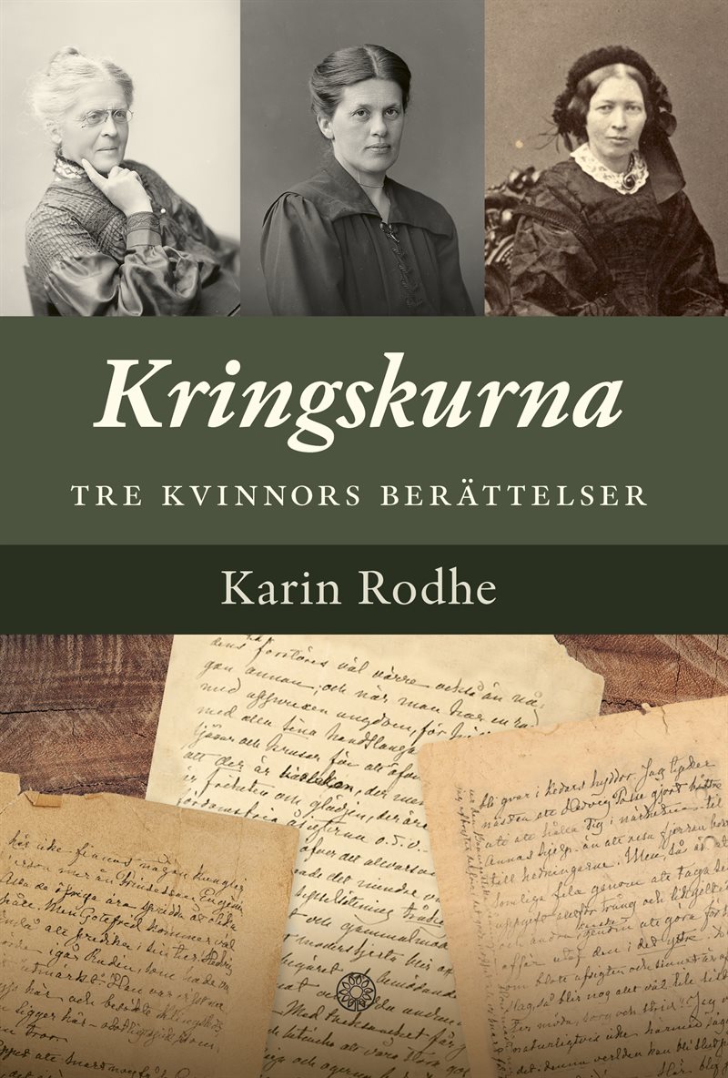 Kringskurna: tre kvinnors berättelser