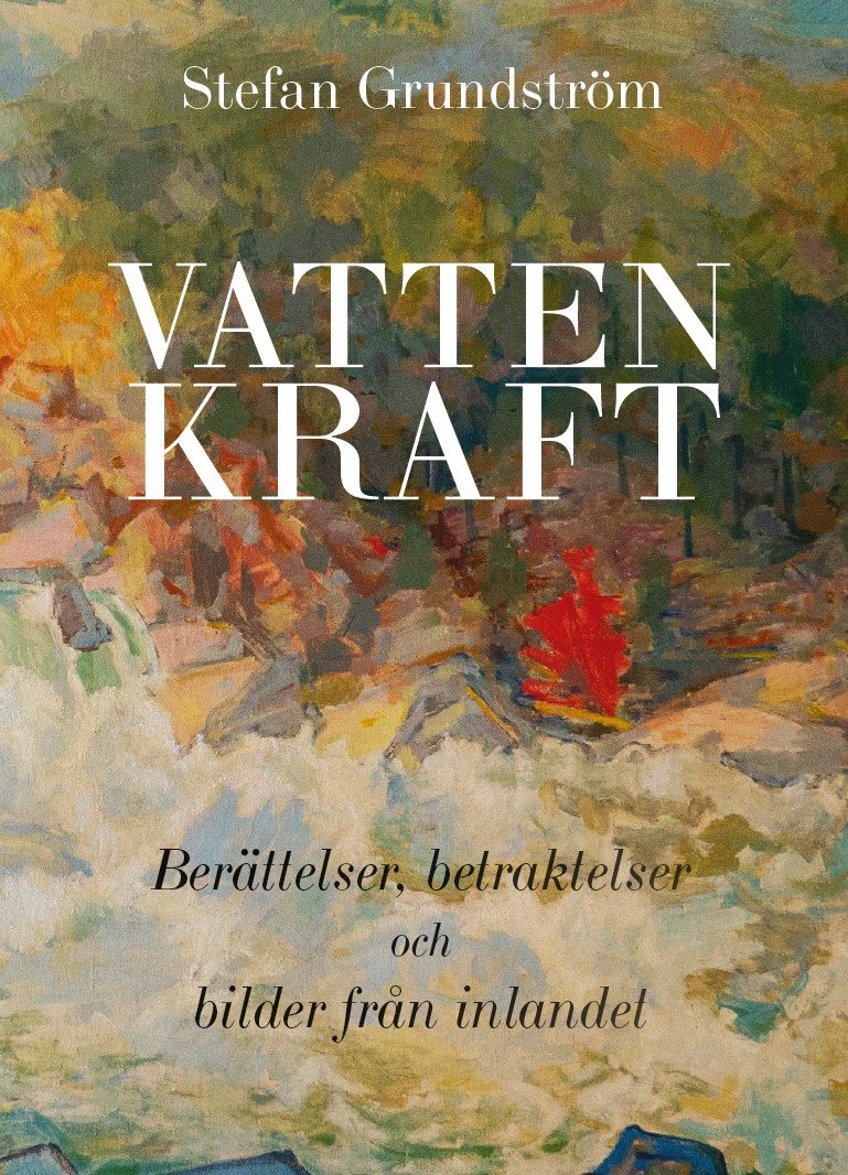 attenkraft - Berättelser, betraktelser och bilder från inlandet