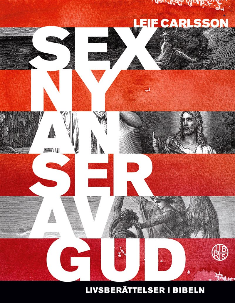 Sex nyanser av Gud : livsberättelser i Bibeln