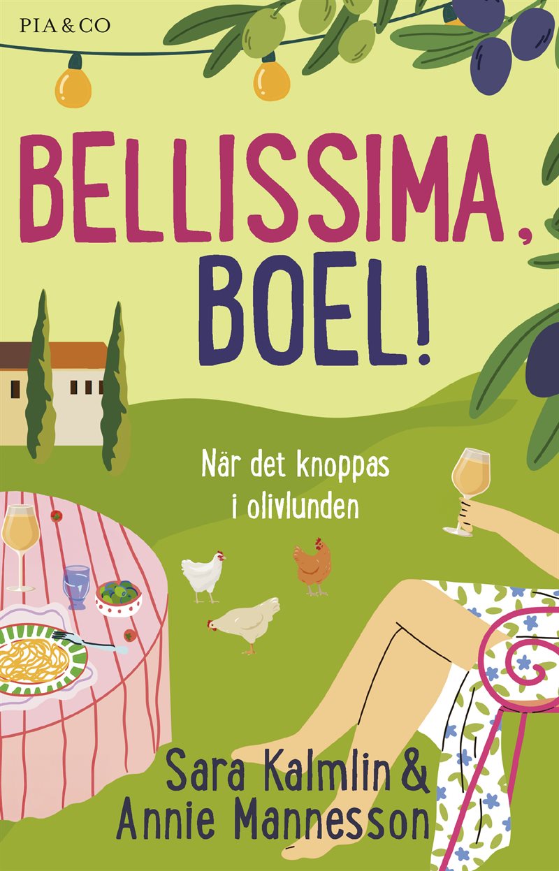 Bellissima, Boel! : När det knoppas i olivlunden