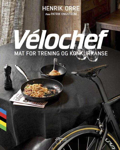 Vélochef : mat for trening og konkurranse