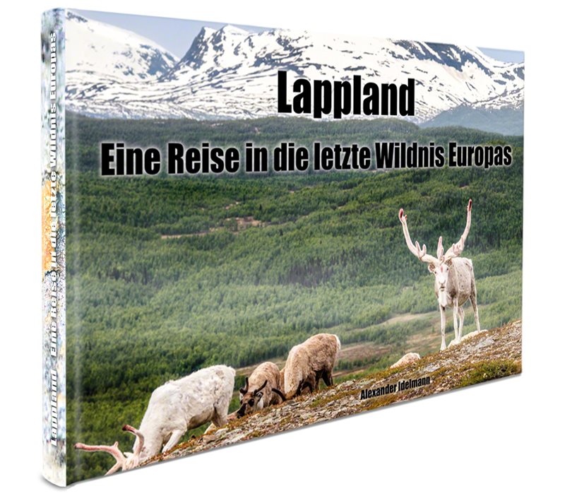 Lappland : eine reise in die letzte wildnis Europas