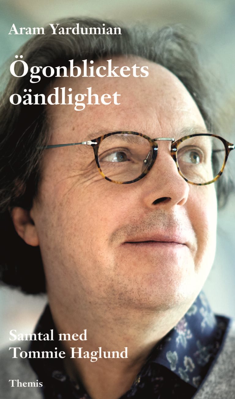 Ögonblickets oändlighet : samtal med Tommie Haglund