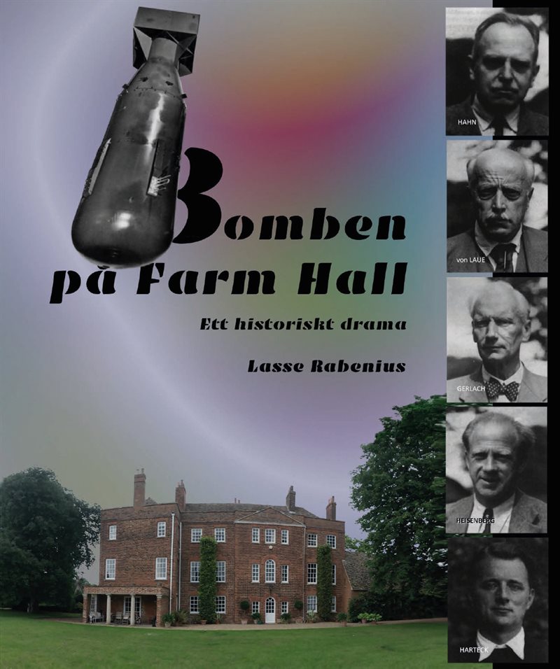 Bomben på Farm Hall - ett historiskt drama