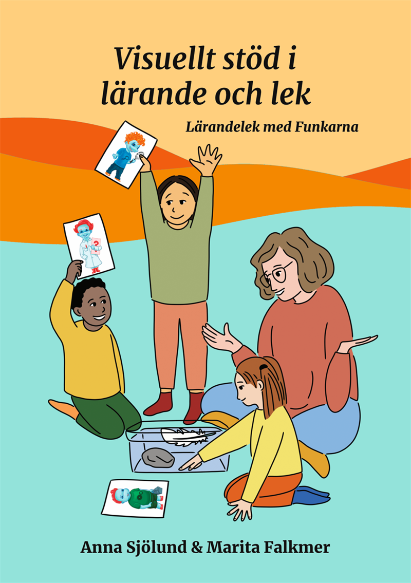 Visuellt stöd i lärande och lek : lärandelek med Funkarna